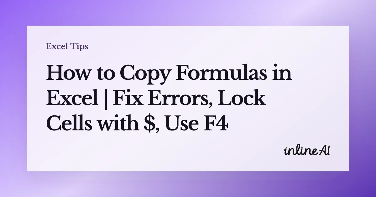 How to Copy Formulas in Excel | Fix Errors, Lock Cells with $, Use F4