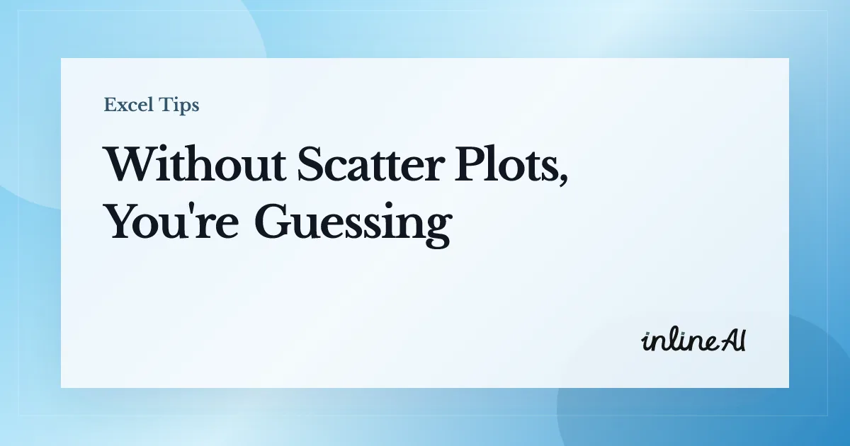 How to Make a Scatter Plot in Excel: See the Story Behind Your Data